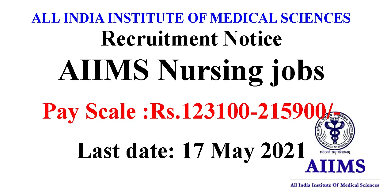 AIIMS Nursing Job Opportunities- 2021